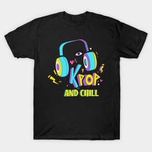 K-Pop And Chill T-Shirt